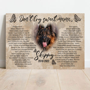 Tailored Canvases Pet Don't Cry Sweet Mama Personalized Memorial Canvas Sign — USA Made